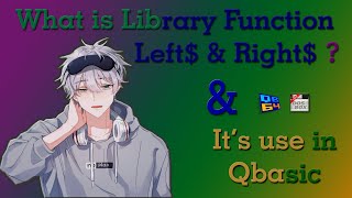 What is String Library Function LEFT$ & RIGHT$ and it's use in Qbasic