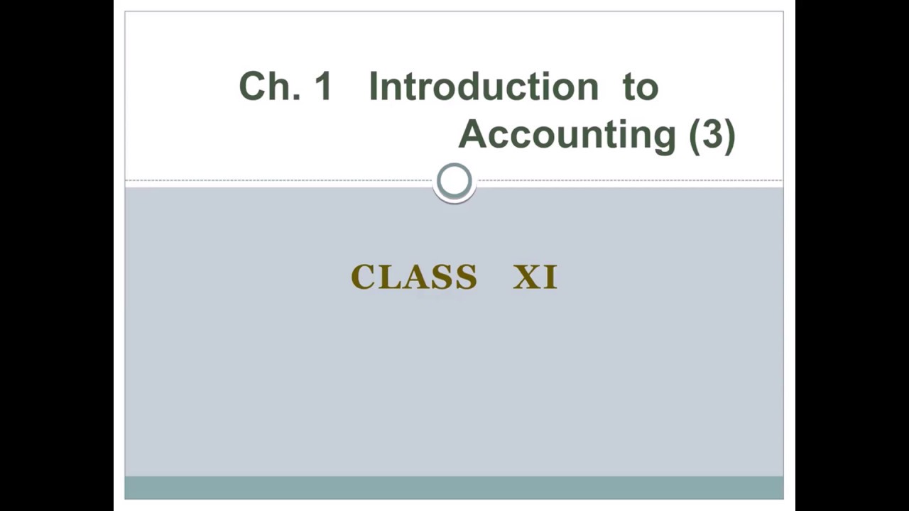 Notes Of Ch. 1 Introduction To Accounting (3) - YouTube