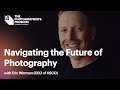 Navigating the Future of Photography: A Conversation with Eric Wittman, CEO of VSCO