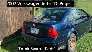 Mk. 4 Volkswagen Jetta Trunk Swap - Part 1