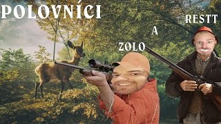 Restt a Žolo - polovníci v akcii [Sk/Cz] { theHunter: Call of the Wild }