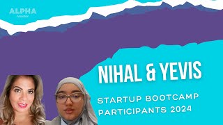 Startup Bootcamp | Meet The Founder | Nihal El Fodil \u0026 Yevis Gallagher