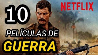 Top 10 Mejores Peliculas de GUERRA en Netflix