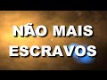 Não Mais Escravos (No Longer Slaves) - Com Letra ( Lyric Video)