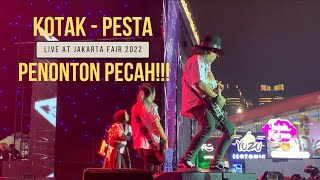 Kotak - Pesta Live At Jakarta Fair 2022