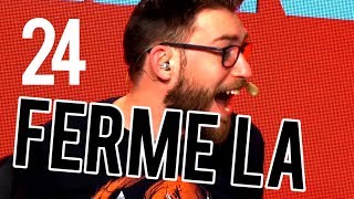 MAIS FERME LAAAAA ! - BEST OF MAX #24