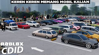 Car Meet Santai Dari Mobil LCGC Sampai Mobil Superrrr 😮😮 Roblox CDID