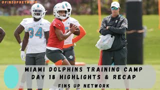 Miami Dolphins Training Camp Day 18 Highlights & Recap!