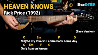 Heaven Knows - Rick Price (1992) - Easy Guitar Chords Tutorial with Lyrics