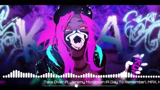 Nightcore - TAKE OVER Worlds 2020 (LOL WORLDS 2020 OFFICIAL SONG)