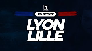 🔴 [ DIRECT / LIVE ] LYON - LILLE // Club House ( OL vs LOSC )