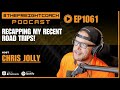 1061. tfcp recapping my recent road trips