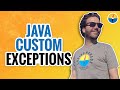 Java Exception Handling Part 4: Custom Exceptions