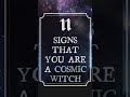 11 magical signs you might be a Cosmic Witch - Types of Witches Series