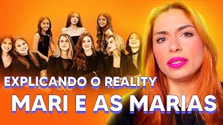 REALITY MARI E AS MARIAS - ENTENDA O MOTIVO DO REALITY E POLÊMICAS ENVOLVENDO AS SOBRINHAS DA MARI