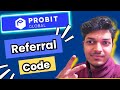 ProBit Global Referral Code   10% Off On Trading Fees