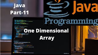 11.Java Basic One Dimensional Array