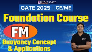 GATE 2025 | Civil/Mechanical | Fluid Mechanics | Buoyancy Concept & Applications | BYJU'S GATE