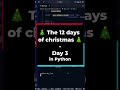 🎄 The 12 days of christmas - Day 3 🎄🎹 but in Python #shorts #python #merrychristmas #programming