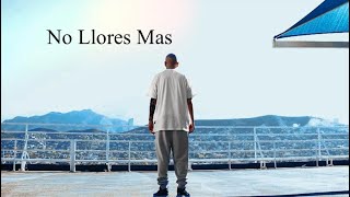 NO LLORES MAS - UNDER SIDE 821 (video oficial)