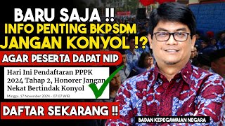 PPPK TAHAP 2 2024 ‼️ INFO PENTING BKPSDM UNTUK PESERTA AGAR JADI ASN PPPK ‼️