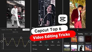 Capcut Top 6 Video Editing Tricks || Capcut Video Editing Tutorial || How To Edit Video in Capcut