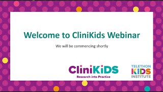 CliniKids Webinar - The future of autism intervention research in Australia