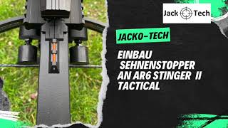 Einbau Jacko-Tech Sehnenstopper Steambow AR6 Stinger 2 Tactical, Survival, Compact und M10