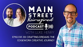 Episode 29: Crafting Dreams—The Edgework Creative Journey