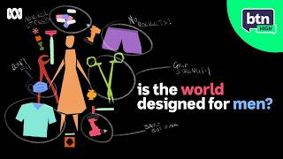 Sexist Design - Living in a World Designed for the Reference Man - BTN High