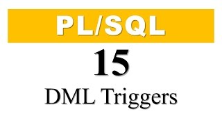 PL/SQL tutorial 15: DML Trigger With Before Insert, Update and Delete DML Examples