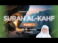 Surah Al Kahf (Part 1) I Sh Dr Haifaa Younis I Jannah Institute