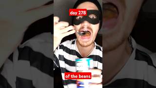 Day 278 of eating beans until I get sponsored by Heinz #heinz #fyp #challenge #shorts #beans #meme