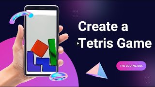 Create a Classic Tetris Game using MIT App Inventor: Step-by-Step Tutorial for Beginners