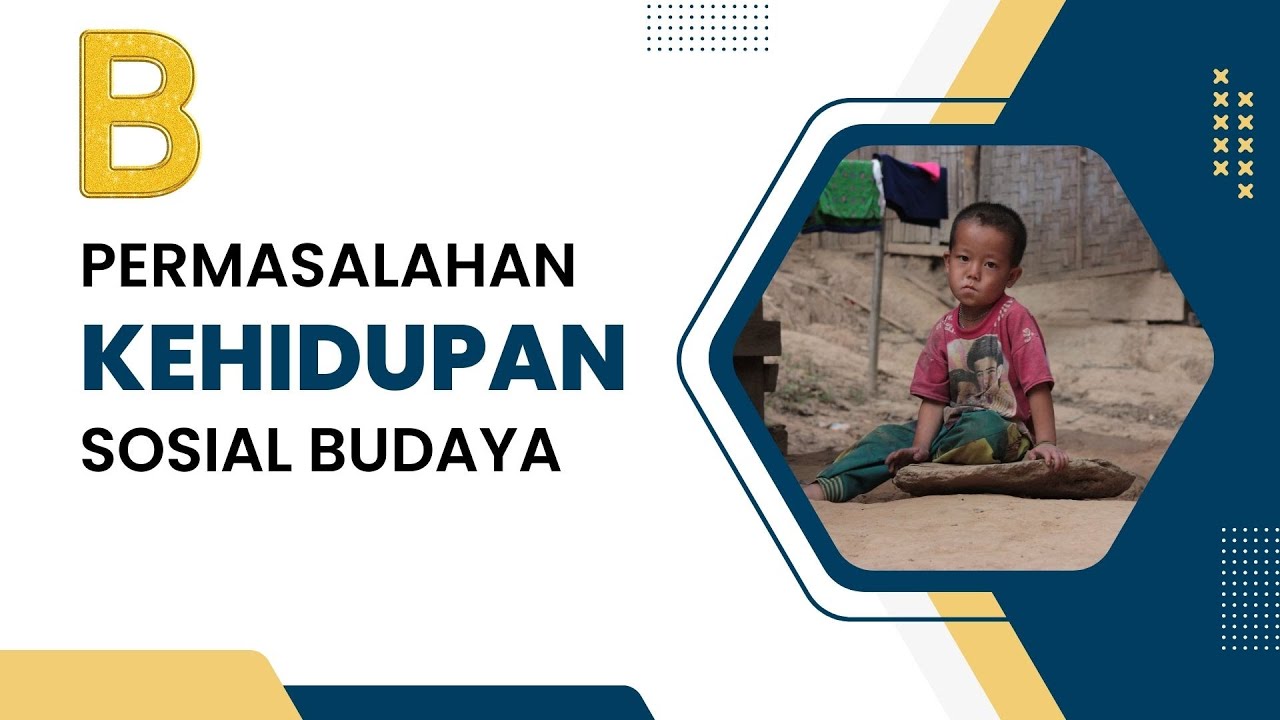 B Permasalahan Kehidupan Sosial Budaya - YouTube