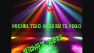 Michel Teló Ai Se Eu Te Pego (Dj Mirko Remix)