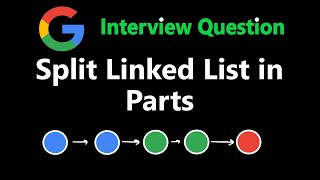 Split Linked List in Parts - Leetcode 725 - Python