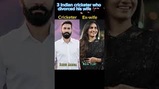 💫3 Indian cricketer who divorced his wife 💫#shikhardhawan#dineshkarthik#mohammedshami#youtubeshorts
