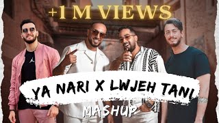 YA NARI X LWJEH TANI (Oualid \u0026 CRAVATA ft Saad Lamjarred \u0026 Zouhair Bahaoui) Mashup Remix