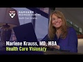 Dr. Marlene Krauss: Health Care Visionary