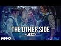 The Greatest Showman - The Other Side (Lyric Video) HD