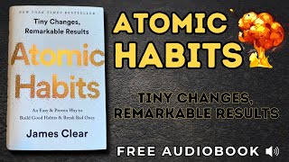 Atomic Habits: Tiny Changes Remarkable Results | Full Audiobook
