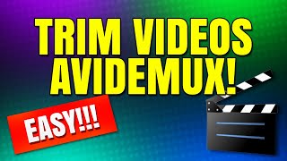 How to Cut and Trim Video Without Losing Quality With Avidemux (Free)