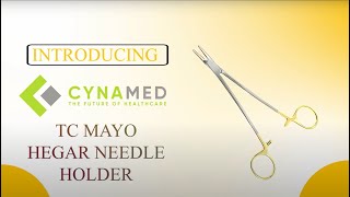 Upgrade Your Surgical Toolkit with Cynamed's TC Mayo Hegar Needle Holder