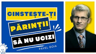 Pavel Goia - Cinstește-ți părinții și să nu ucizi - Cele 10 porunci - Remotivat - predici creștine