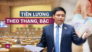 Tân Bộ trưởng Bộ Tài chính: Lương thưởng theo thang, bậc thì sẽ không có người tài | VTC Now