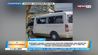 Dating Lasam, Cagayan mayor Marjorie Salazar na kabilang noon sa narcolist ni PDu30 at... | BT