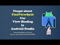 Use ViewBinding in Android Studio