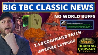 BRAND NEW WoW Classic TBC Info! 2.4.3 patch state, no leatherworking drums meta and improved layers!