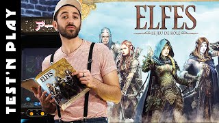 Séb et les elfes sylvains - ELFES le JDR - La présentation - [Test'n Play]